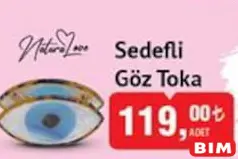 NATURALOVE SEDEFLİ GÖZ TOKA